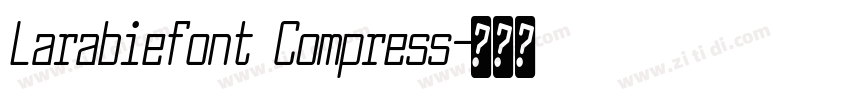 Larabiefont Compress字体转换